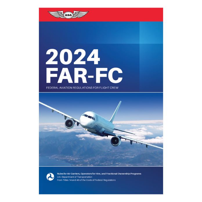 Federal Aviation Regulations for Flight Crew (FAR-FC) – ASA-24-FAR-FC