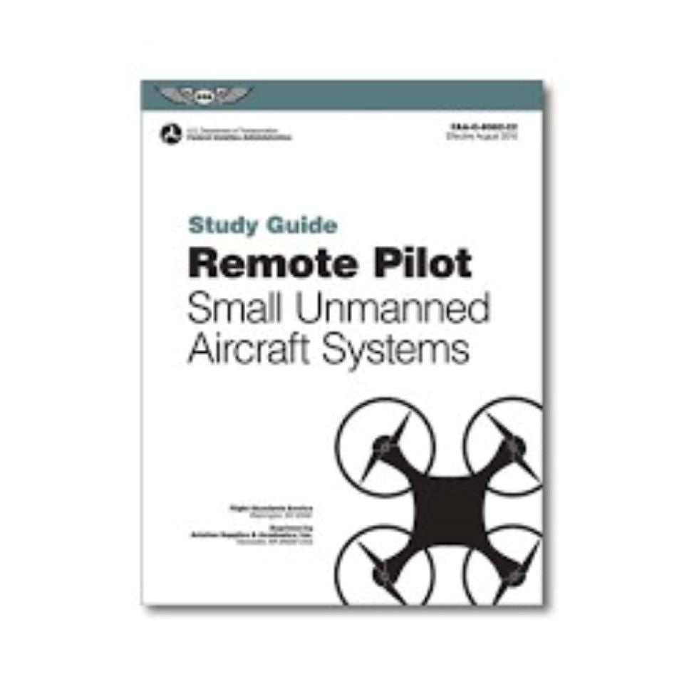 Remote Pilot sUAS Study Guide – ASA-8082-22