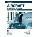 Aircraft Inspection, Repair & Alterations – ASA-AC43.13-1B2B