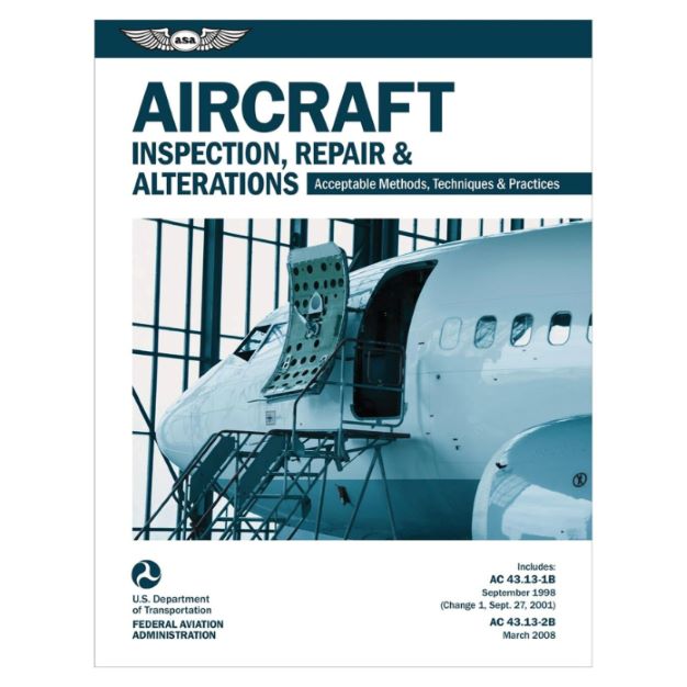 Aircraft Inspection, Repair & Alterations – ASA-AC43.13-1B2B