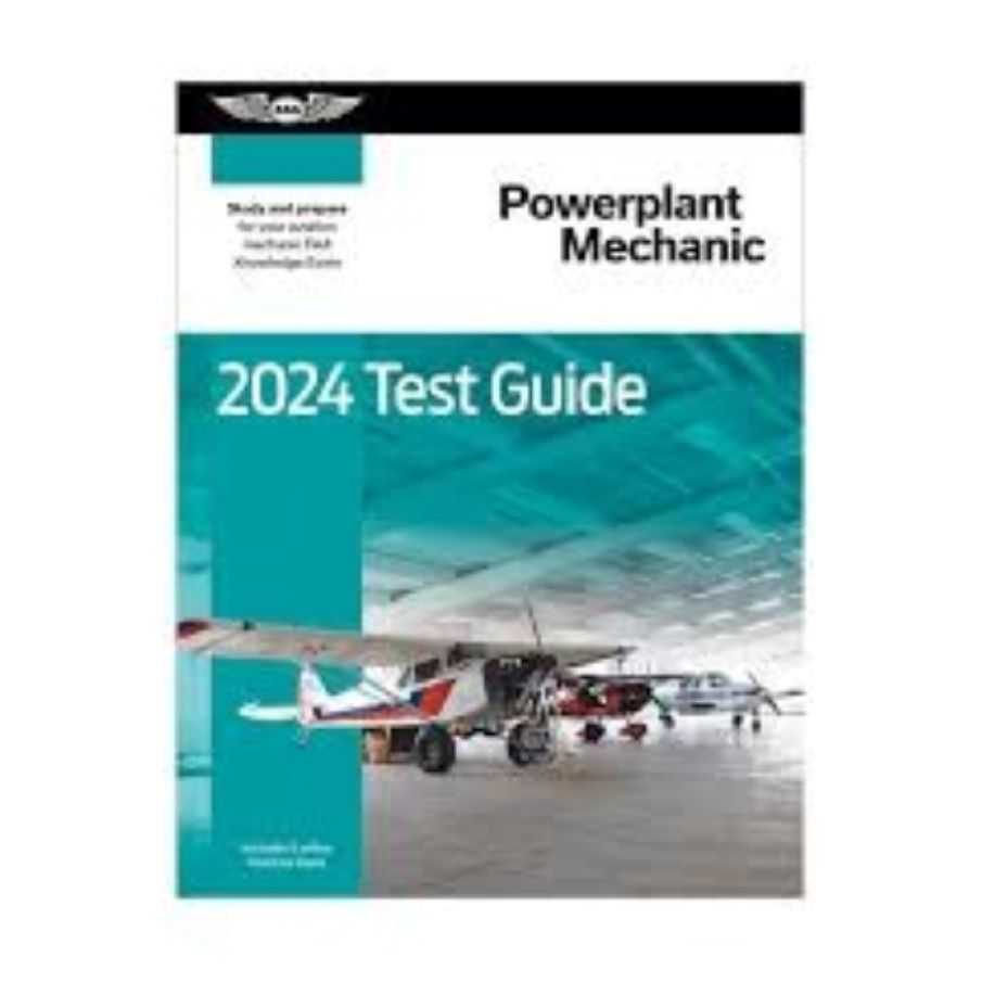 Powerplant Mechanic Test Guide - 2024 – ASA-AMP-24
