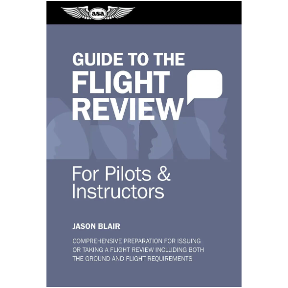 Guide to Biennial Flight Review Overview – ASA-OEG-BFR9