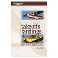 Making Perfect Takeoffs and Landings in Light Airplanes – ASA-PERF-TOL
