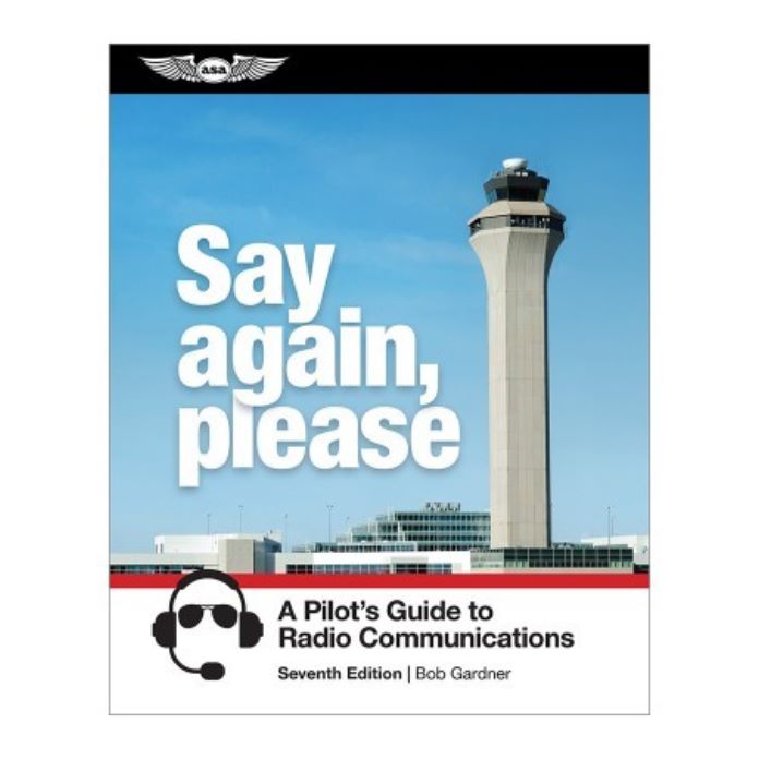 ASA Say Again, Please Radio Communications Guide – ASA-SAP-7