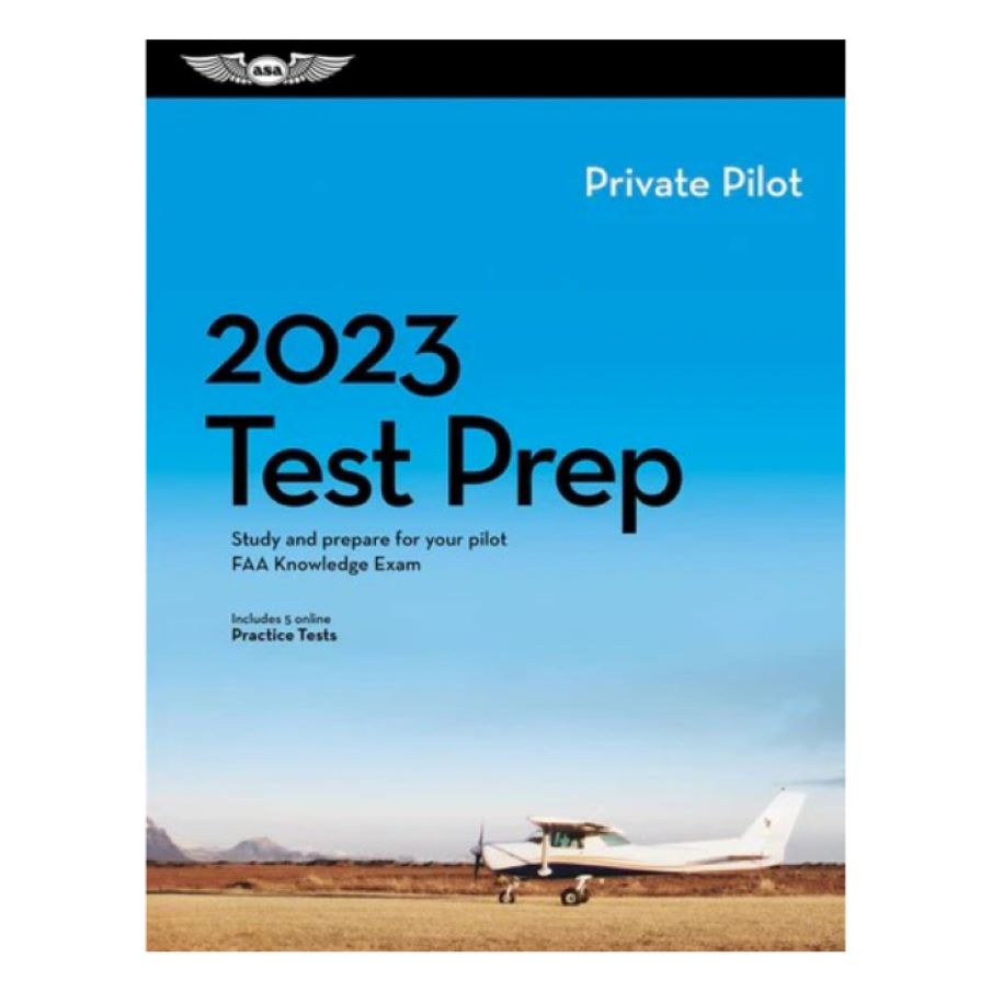 ASA Test Prep 2023: Private Pilot Test Prep – ASA-TP-P-23