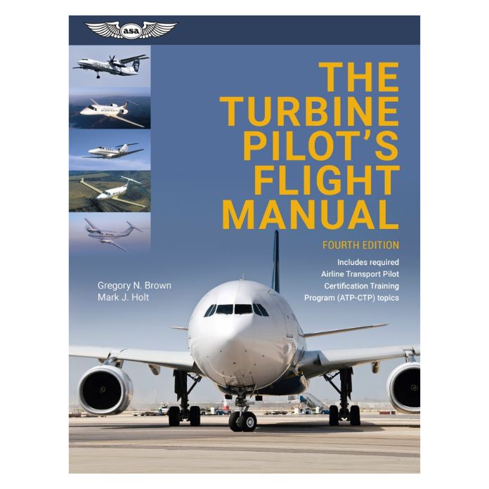 The Turbine Pilot's Flight Manual – ASA-TURB-PLT4