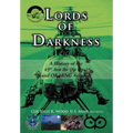 Lords of Darkness: A History of the 45th Avn Bn (Sp Ops) and Okarng Aviation - Hardcover