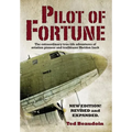 Pilot of Fortune: The extraordinary true-life adventures of aviation pioneer and trailblazer Sheldon Luck - Hardcover