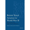 British Naval Aviation in World War II: The US Navy and Anglo-American Relations - Paperback