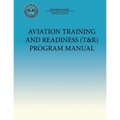 Aviation Training and Readiness (T&R) Program Manual - Paperback