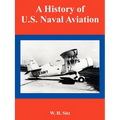 A History of U.S. Naval Aviation - Paperback