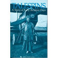 Talespins: A Story of Early Aviation Days - Paperback
