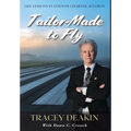 Tailor-Made to Fly: Life Lessons in Custom Charter Aviation - Hardcover